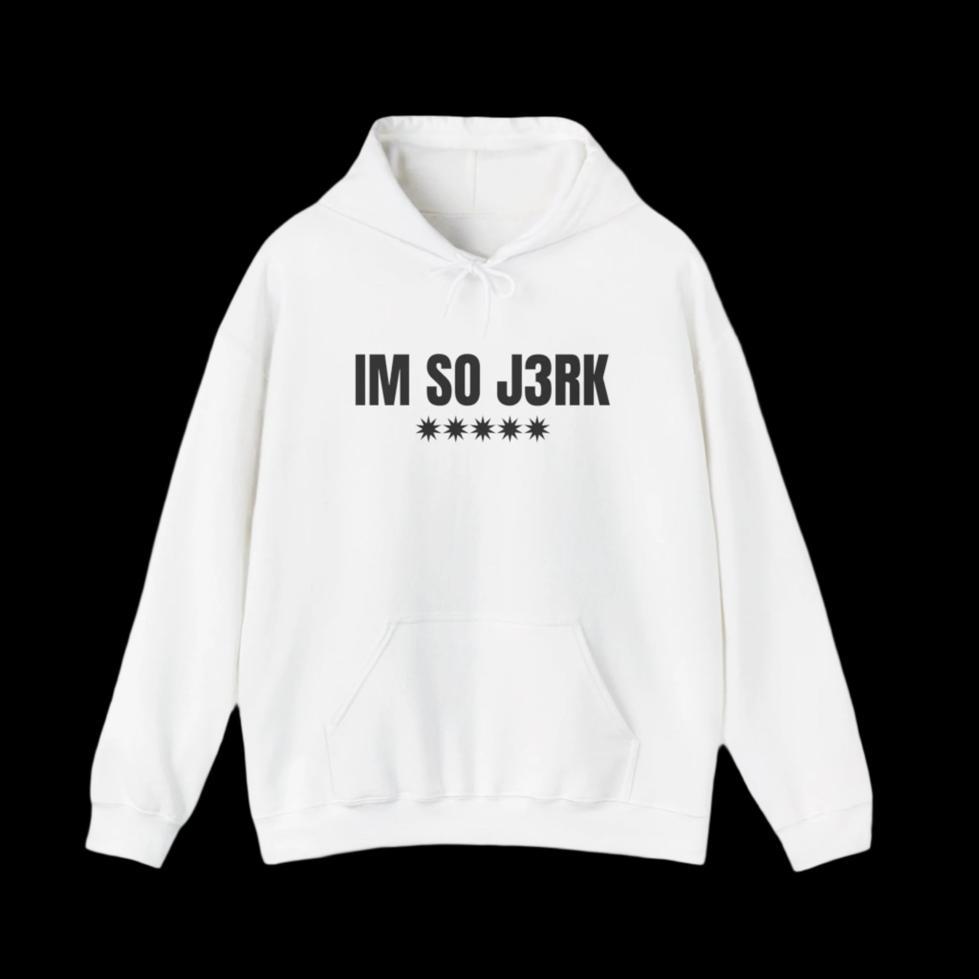 "IM SO J3RK" Hoodie