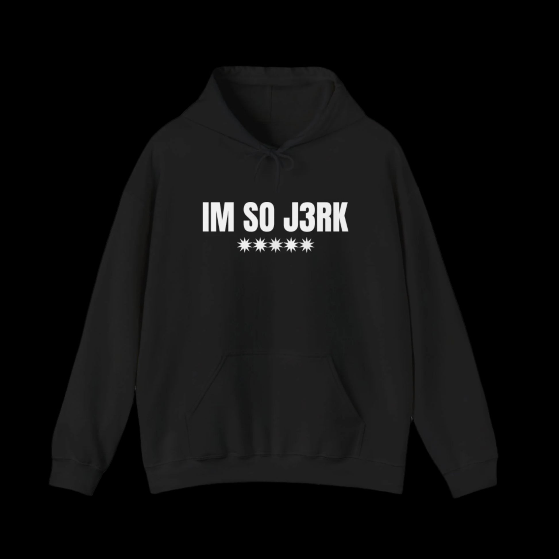 "IM SO J3RK" Hoodie